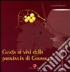 Guida ai vini della provincia di Grosseto libro di Zanfi A. (cur.)