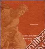 Lolita Timofeeva. Anatomia di Firenze e vizi capitali. Ediz. italiana e inglese libro