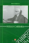 Nello Carrara libro di Samoggia Franco