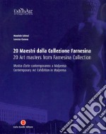 Venti maestri della collezione farnesina. Ediz. italiana e inglese libro