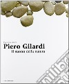 Piero Gilardi. Il suono della natura. Ediz. italiana e inglese libro
