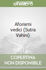 Aforismi vedici (Sutra Vahini) libro