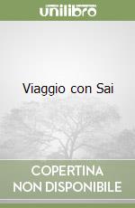 Viaggio con Sai