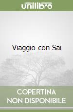 Viaggio con Sai libro