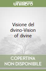 Visione del divino-Vision of divine libro