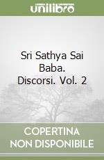 Sri Sathya Sai Baba. Discorsi. Vol. 2