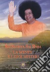 La mente e i suoi misteri libro di Bhagavan Sathya Sai Baba