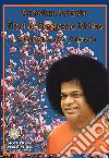 Fiori di saggezza divina. Sathya Sai speaks. Vol. 10 libro