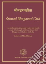 Srimad Bhagavad Gita. Ediz. italiana e sanscrito libro