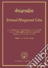 Srimad Bhagavad Gita. Ediz. italiana e sanscrito libro