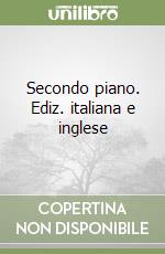 Secondo piano. Ediz. italiana e inglese