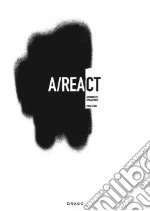 A/React. Ediz. illustrata libro