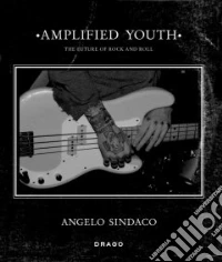 Amplified youth. Ediz. illustrata libro