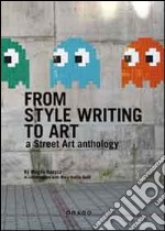 FRM style writing to art. A street art anthology. Ediz. illustrata libro