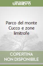 Parco del monte Cucco e zone limitrofe libro