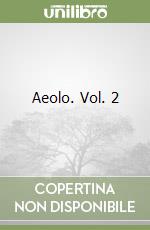 Aeolo. Vol. 2 libro