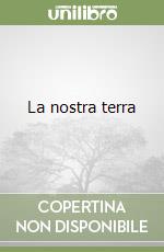 La nostra terra libro