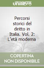 Percorsi storici del diritto in Italia. Vol. 2: L'età moderna libro
