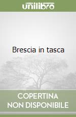 Brescia in tasca