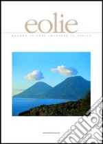 Eolie. Quando il sole incontra la storia libro