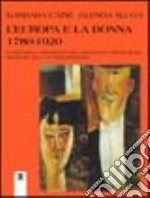 L'Europa e la donna. 1780-1920. Il peso della differenza fra i sessi dalla rivoluzione francese alla I guerra mondiale libro