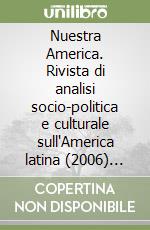 Nuestra America. Rivista di analisi socio-politica e culturale sull'America latina (2006) voll. 2-3