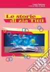 Le storie di zia Titti libro