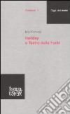 Holiday e Teatro delle Fonti libro di Grotowski Jerzy