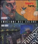 Emozioni del colore con Gauguin e Van Gogh libro