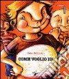 Come voglio io! libro