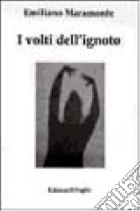 I volti dell'ignoto libro