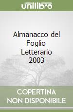 Almanacco del Foglio Letterario 2003