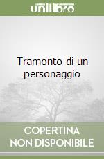 Tramonto di un personaggio libro