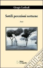 Sottili percezioni notturne libro