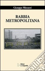 Rabbia metropolitana libro