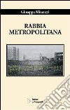 Rabbia metropolitana libro