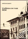 Viaregia in fase rem libro