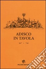 Adisco in tavola libro