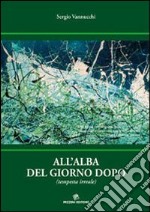 All'alba del giorno dopo. Tempesta irreale libro