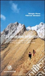 Le montagne irripetibili. Itinerari erscursionistici nel parco delle Alpi Apuane libro