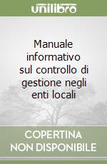 Manuale informativo sul controllo di gestione negli enti locali libro