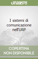 I sistemi di comunicazione nell'URP libro