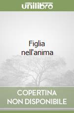 Figlia nell'anima