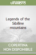 Legends of the Sibilline mountains libro