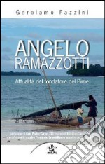 Angelo Ramazzotti. Attualità del fondatore del Pime libro