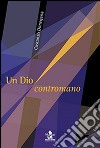 Un Dio contromano libro