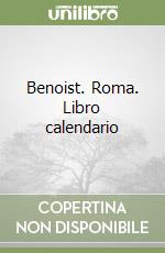 Benoist. Roma. Libro calendario libro