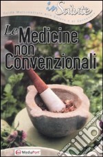 Le medicine non convenzionali. CD-ROM libro