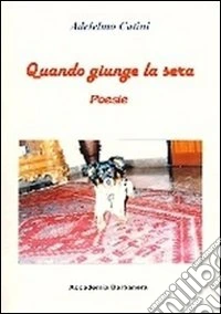 Quando giunge la sera