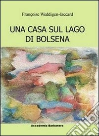 Una casa sul lago di Bolsena libro